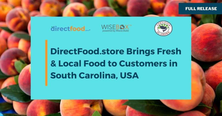 DirectFood.store Brings Fresh & Local Food to Customers in South Carolina, USA